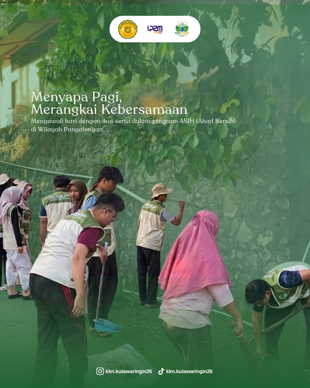 Menyapa Pagi, Merangkai Kebersamaan: Mahasiswa KKN UNPER Ikut Serta dalam Program ASIH (Ahad Bersih)